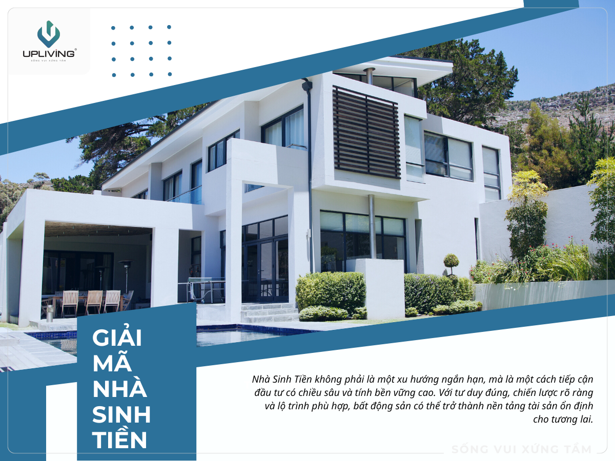 Giải mã Nhà Sinh Tiền – Nền tảng tư duy dành cho nhà đầu tư bất động sản dài hạn